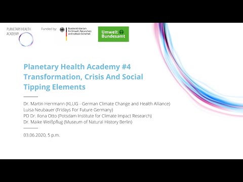 Transformation, Crisis And Social Tipping Elements (Planetary Health Academy #4)