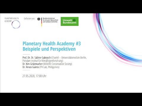 Planetary Health: Beispiele und Perspektiven (Planetary Health Academy)
