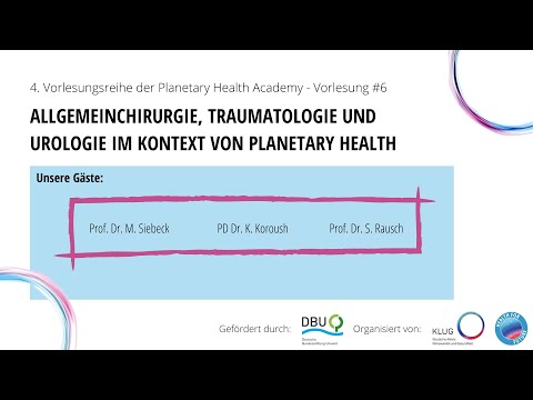 4. PHA #6 Allgemeinchirurgie, Traumatologie und Urologie im Kontext von Planetary Health