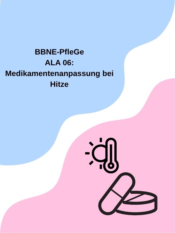 ALA 06: Medikamentenanpassung bei Hitze