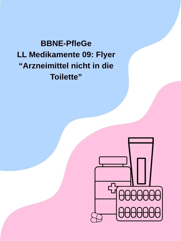 LL Medikamente 09: Flyer „Arzneimittel nicht in die Toilette“