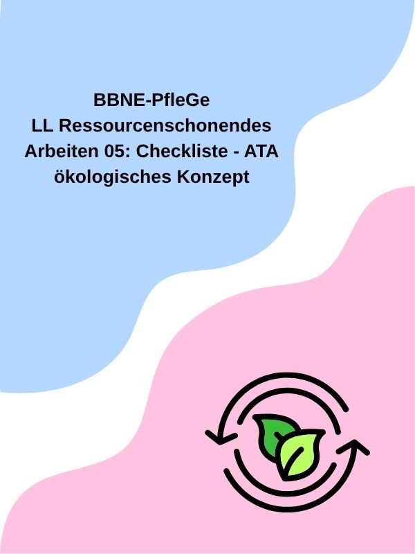 LL Ressourcenschonendes Arbeiten 05: Checkliste – ATA ökologisches Konzept