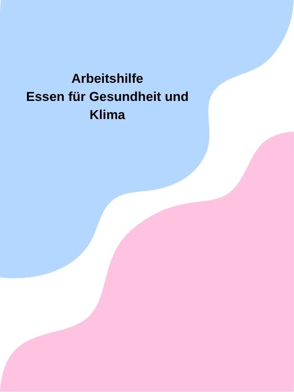 Titelbild der Arbeitshilfe "Essen für Gesundheit und Klima" mit welligem Muster in hellblau und rosa.