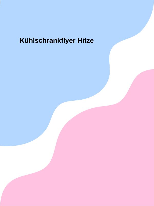 Titelbild zu dem Kühlschrankflyer Hitze mit welligem Muster in hellblau und rosa.
